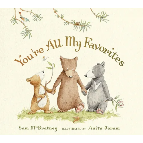 You're All My Favorites: (Cozy Bedtime Board Book for Babies, Toddlers, Preschoolers, and Kids Ages 2-5 Celebrating Family Bonds and Security)