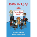 Bash and Lucy Say, "Love, Love, Bark!"