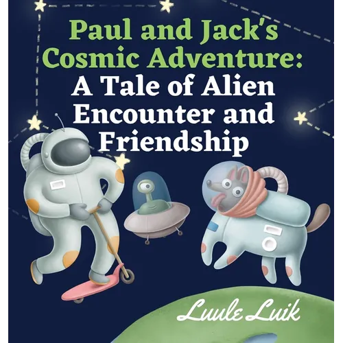 Paul and Jack's Cosmic Adventure: A Tale of Alien Encounter and Friendship