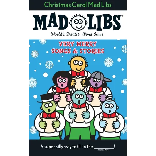 Christmas Carol Mad Libs: Very Merry Songs and Stories