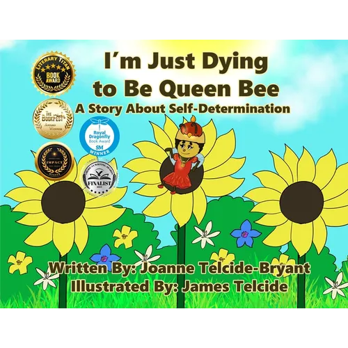 I'm Just Dying to Be Queen Bee