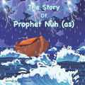 The Story of Prophet Nuh