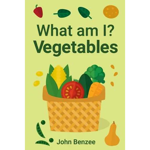 What am I? Vegetables