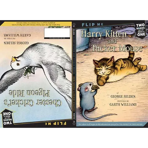 Harry Kitten and Tucker Mouse / Chester Cricket's Pigeon Ride: Two Books in One