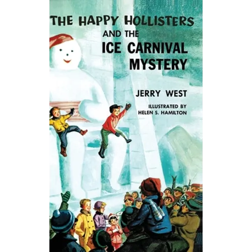 The Happy Hollisters and the Ice Carnival Mystery: HARDCOVER Special Edition