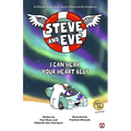 Steve and Eve Save the Planet: I Can Hear Your Heart Beep