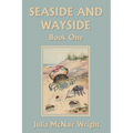 Seaside and Wayside, Book One (Yesterday's Classics)