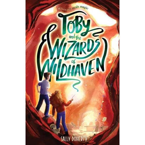 Toby and the Wizards of Wildhaven