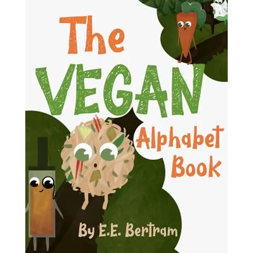The Vegan Alphabet Book: Let's Learn the Alphabet - Vegan Style!