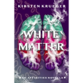White Matter: An Affinities Novella