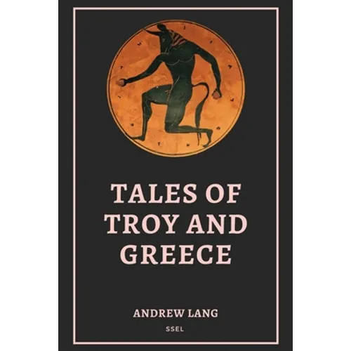 Tales of Troy and Greece: Easy to Read Layout