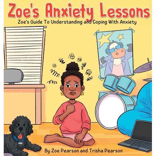Zoe's Anxiety Lessons