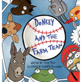 Donkey and The Farm Team