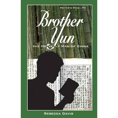 Brother Yun: The Heavenly Man of China