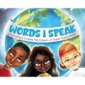 Words I Speak: Affirmations to Build the Esteem of Great Young Minds
