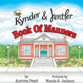 Kynder & Jentler Book of Manners