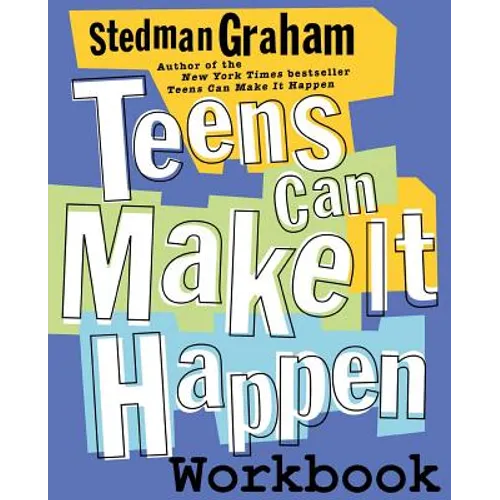 Teens Can Make It Happen Workbook