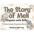 The Story of Meli (Rhymes with Belly): A Pomeranian Dogumentary