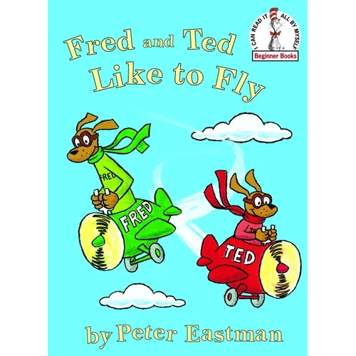 Fred and Ted Like to Fly