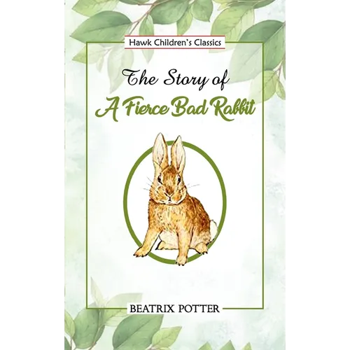 The Story of a Fierce Bad Rabbit