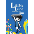 The Monkey Bars: Book 1 - Little Luna Series (Beginning Chapter Books, Funny Books for Kids, Kids Book Series): A tiny funny story that subtly promote