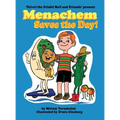 Menachem Saves the Day