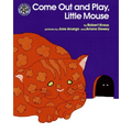 Come Out and Play, Little Mouse