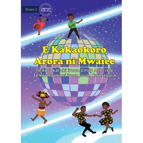 Everyone Dances Differently - E Kakaokoro Arora ni Mwaiee (Te Kiribati)