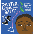 Better With You in It