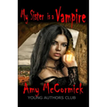 My Sister Is A Vampire