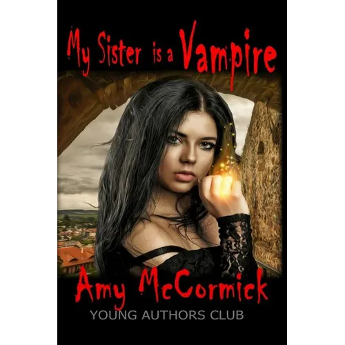 My Sister Is A Vampire