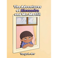 The Adventures of Alexandra and Mr. Moffit