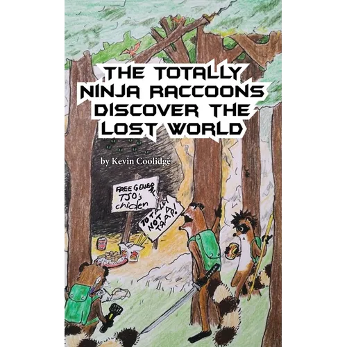 The Totally Ninja Raccoons Discover the Lost World