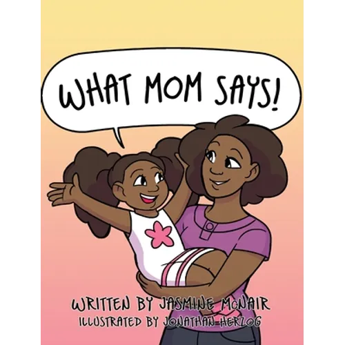 What Mom Says!