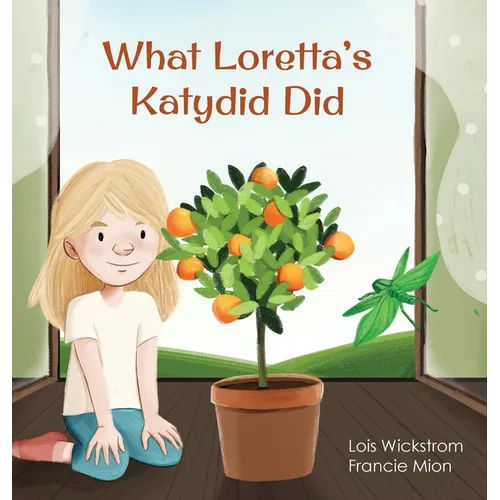 What Loretta's Katydid Did