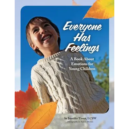 Everyone Has Feelings: A Book About Emotions for Young Children