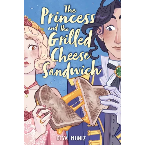 The Princess and the Grilled Cheese Sandwich (a Graphic Novel)