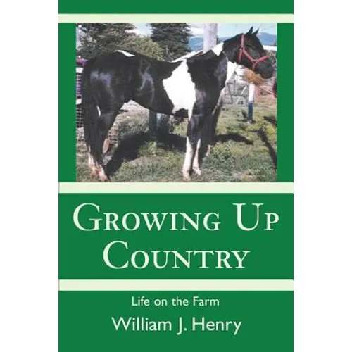 Growing Up Country: Life on the Farm