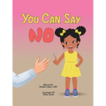 You Can Say No