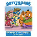The Savvy Cyber Kids at Home: The Defeat of the Cyber Bully