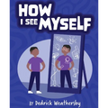How I See Myself: Inspirational Short Vignettes for African American Children