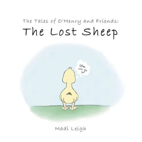 The Tales of O'henry and Friends: The Lost Sheep