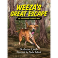 Weeza's Great Escape: One dog's inspiring journey of hope