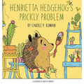 Henrietta Hedgehog's Prickly Problem