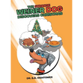 The Strange Weiner Dog Discovers Christmas