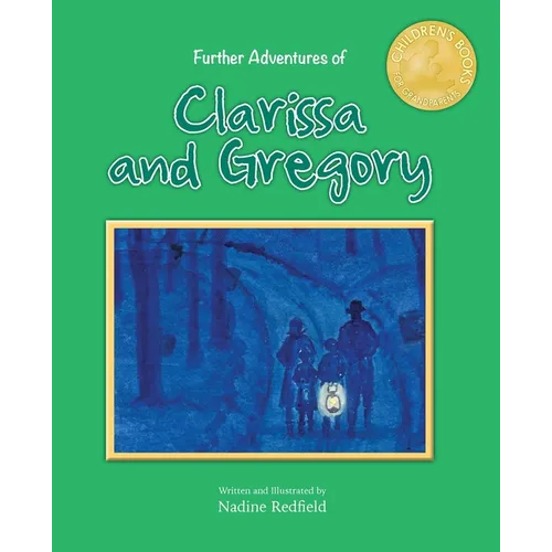 Further Adventures of Clarissa and Gregory