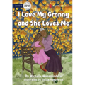 I Love My Granny and She Loves Me