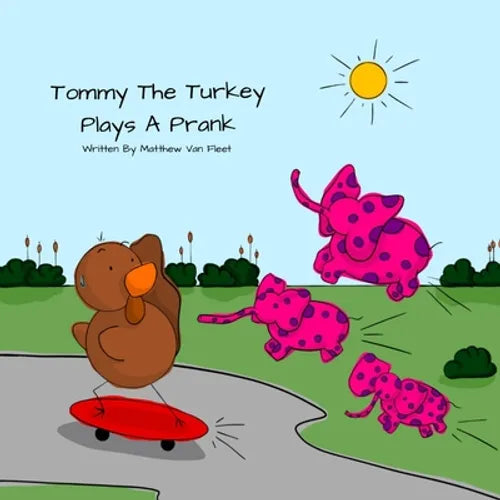 Tommy The Turkey Plays A Prank