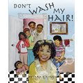 Don't Wash My Hair!