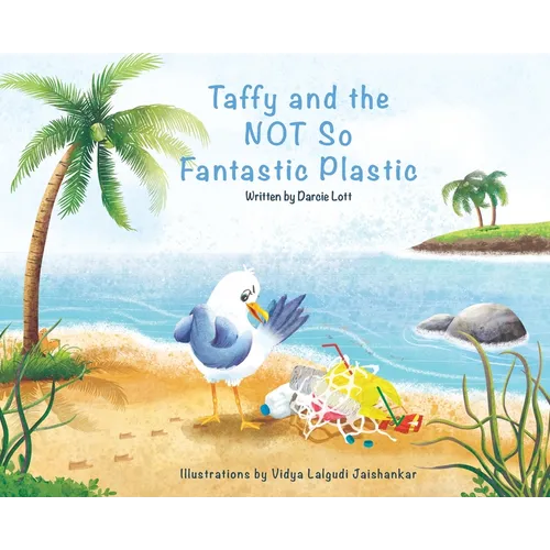 Taffy and the Not So Fantastic Plastic